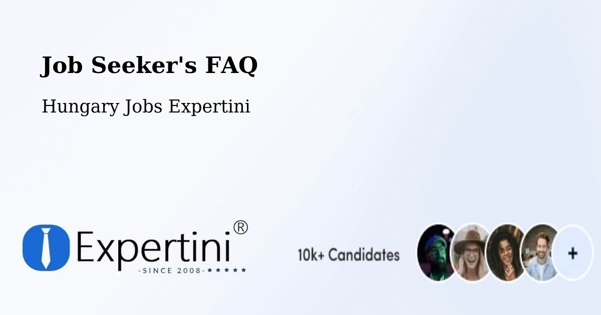 Job Seeker FAQ – Abasár - Hungary Jobs Expertini