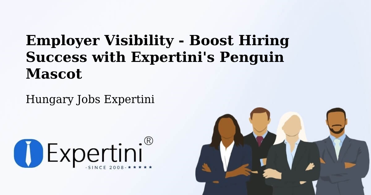 CV and Resume Visibility Optimization – Abasár - Hungary Jobs Expertini